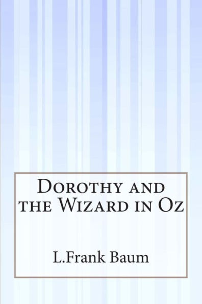 Dorothy and the Wizard in Oz