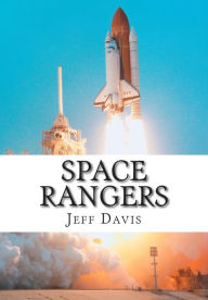 Title: Space Rangers: A Love Story for the Galaxies, Author: Jeff Davis