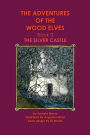The Adventures of the Wood Elves: 3: Book 3: The Silver Castle