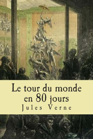 Title: Le tour du monde en 80 jours, Author: Jules Verne