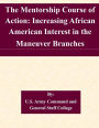 The Mentorship Course of Action: Increasing African American Interest in the Maneuver Branches