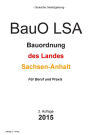 Bauordnung des Landes Sachsen-Anhalt: (BauO LSA)