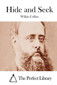 Title: Hide and Seek, Author: Wilkie Collins