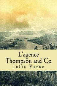 Title: L'agence Thompson and Co, Author: Jules Verne