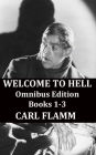 Welcome To Hell Omnibus Edition: Welcome To Hell Books 1-3