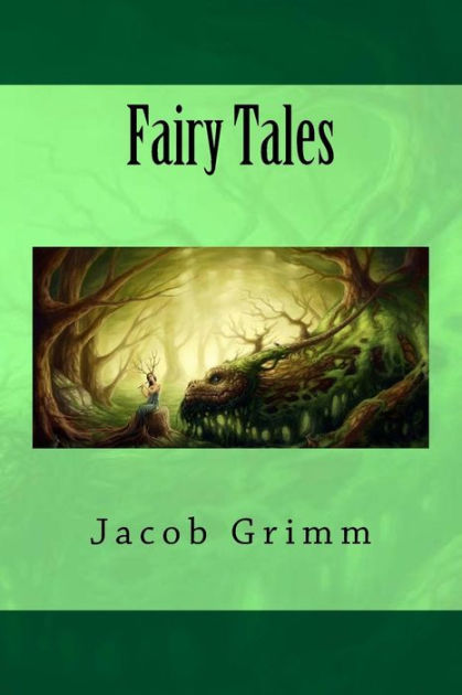 Fairy Tales By Jakob Grimm Wilhelm Grimm Paperback Barnes And Noble®