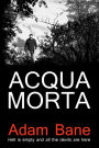 Acqua Morta