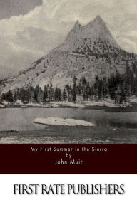 Title: My First Summer in the Sierra, Author: John Muir