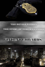 Title: The Devils Within: The Story Of Torch's Flames, Author: Vincent Edwards