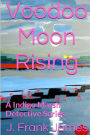 Voodoo Moon Rising