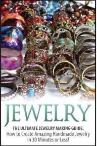 Title: Jewelry: The Ultimate 2 in 1 Jewelry Making Box Set: Book 1: Jewelry + Book 2: Handmade Jewelry, Author: Haley Lombardo