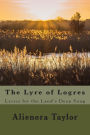 The Lyre of Logres: Lyrics for the Land's Deep Song
