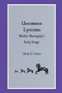 Uncommon Lyricisms: Modest Musorgsky's Early Songs