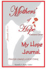 Mothers' of Hope ~ My Hope Journal
