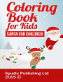 Coloring Book for Kids: Santa for Children