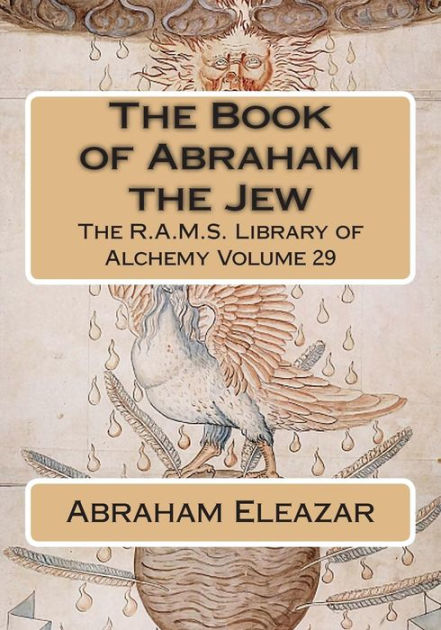 The Book Of Abraham The Jew By Abraham Eleazar, Paperback | Barnes & Noble®