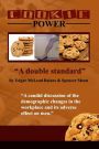 Cookie Power: A Double Standard