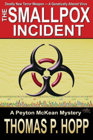 Title: The Smallpox Incident, Author: Thomas P Hopp
