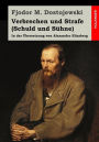 Verbrechen und Strafe (Schuld und S hne): In der bersetzung von Alexander Eliasberg