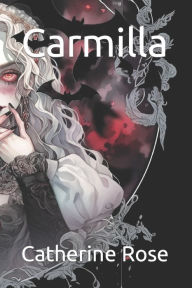 Title: Carmilla, Author: J.S. Le Fanu