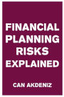 Financial Planning Risks Explained