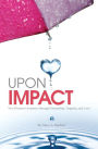 Upon Impact: Two Women's Journeys through Friendship, Tragedy, and Love