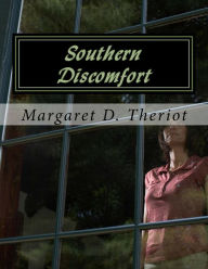 Title: Southern Discomfort, Author: Margaret D Theriot