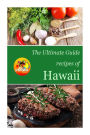The Ultimate Guide: Recipes of Hawaii