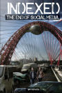 Indexed: The end of social media