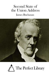 Title: Second State of the Union Address, Author: James Buchanan