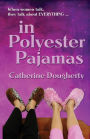 in Polyester Pajamas