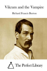 Title: Vikram and the Vampire, Author: Richard Francis Burton