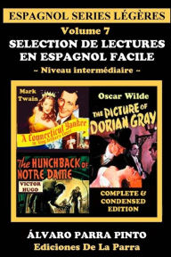 Title: Selection de lectures en espagnol facile Volume 7, Author: ïlvaro Parra Pinto
