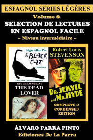 Title: Selection de lectures en espagnol facile Volume 8, Author: ïlvaro Parra Pinto