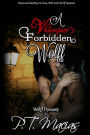 A Vhampier's Forbidden Wolf: Paranormal Bad Boys Are Sexy, Wild, And Full Of Suspense!