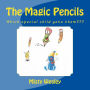 The Magic Pencils: Which special child gets them???