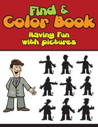 Title: Find & Color Book: Having Fun with Pictures, Author: Bowe Packer