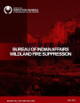 Bureau of Indian Affairs Wildland Fire Suppression