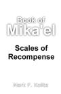 Book of Mika'el: Scales of Recompense
