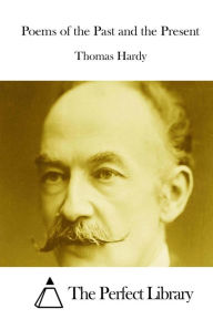 Title: Poems of the Past and the Present, Author: Thomas Hardy