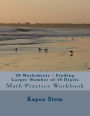 30 Worksheets - Finding Larger Number of 10 Digits: Math Practice Workbook
