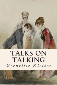 Title: Talks on Talking, Author: Grenville Kleiser