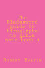 The Bladesword guide to hiroglyphs to girls name book a