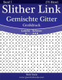 Slither Link Gemischte Gitter Großdruck - Leicht bis Schwer - Band 5 - 276 Rätsel