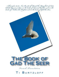 Title: The Book of Gad The Seer: French Translation, Author: Ti Burtzloff