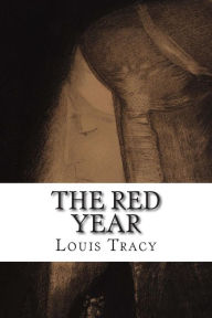Title: The Red Year, Author: Louis Tracy