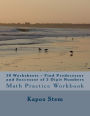 30 Worksheets - Find Predecessor and Successor of 3 Digit Numbers: Math Practice Workbook