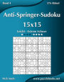 Anti-Springer-Sudoku 15x15 - Leicht bis Extrem Schwer - Band 4 - 276 Rätsel
