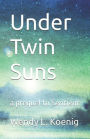 Under Twin Suns