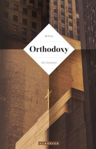 Title: Orthodoxy (Chesterton), Author: G. K. Chesterton
